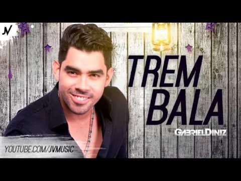 Gabriel Diniz -  trem bala