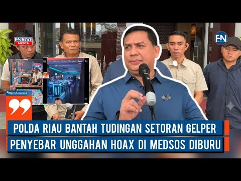 Polda Riau Bantah Tudingan Setoran Gelper Penyebar Unggahan Hoax di Medsos Diburu
