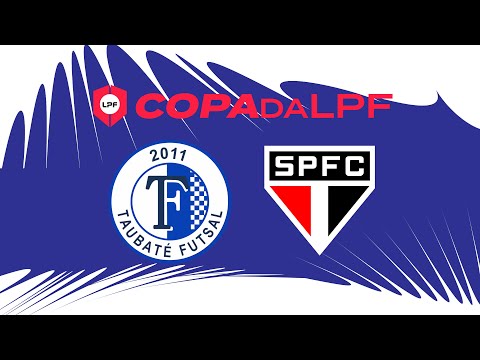 COPA da LPF 2023 - TAUBATE UMBRO FUTSAL x SÃO PAULO FC