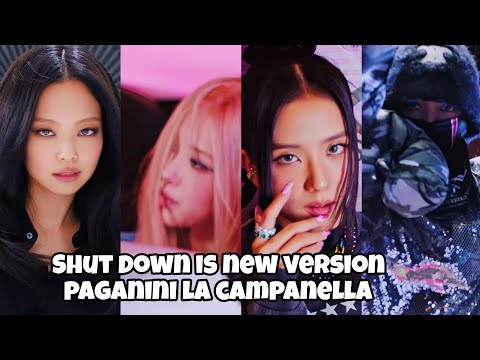 Is it BLACKPINK Shut down  new version of paganini la campanella