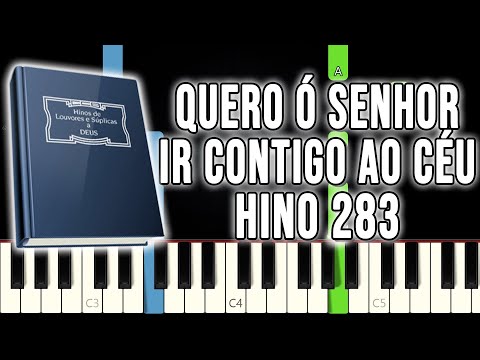Hino 283 CCB - Quero, Ó Senhor, Ir Contigo Ao Céu | VERSÃO FÁCIL | Piano e Teclado Tutorial