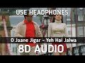 O Jaane Jigar 8D Audio Yeh Hai Jalwa Salman Khan Amisha Patel Alka Yagnik Kumar Sanu