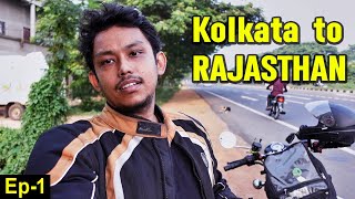 Kolkata to Rajasthan | Solo Ride | Ep-1 #countingMilesToRajasthan