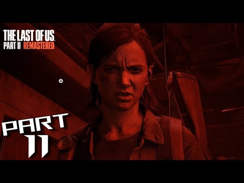 THE LAST OF US PART II REMASTERED Walkthrough Gameplay Part 11 - NORA