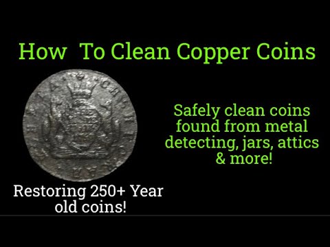 How to Clean Copper Coins - Restoring - Conserving