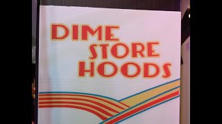 Dime Store Hoods