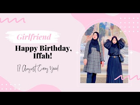 Happy Birthday, Iffah!