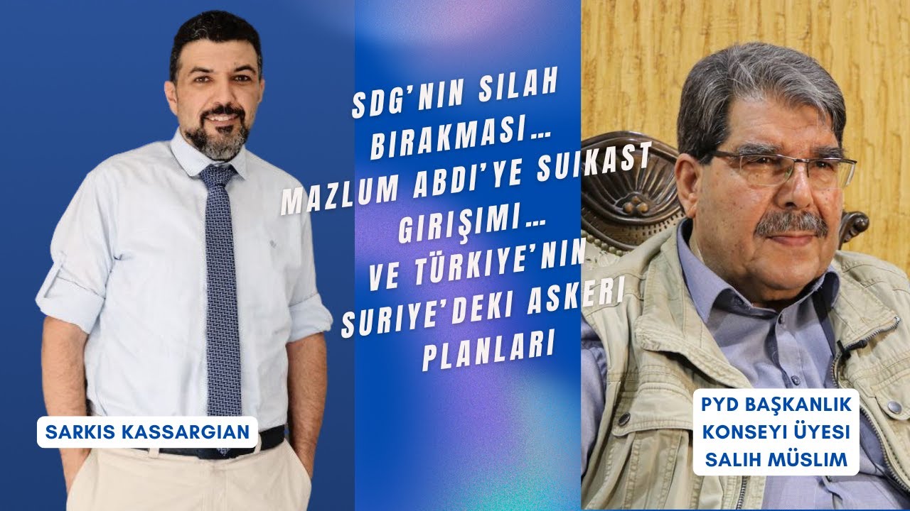 SDG’nin silah bırakması… Mazlum Abdi’ye suikast girişimi…