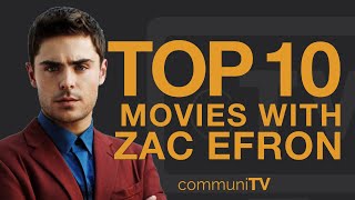Top 10 Zac Efron Movies