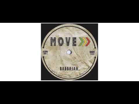 BabbaJah / Mystical Bamboo / Michael Exodus - Move - 7" - Dub O Matic Records