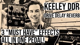 Video thumbnail for DRIVE, DELAY, REVERB.. in 1 PEDAL! KEELEY DDR by Pete Thorn