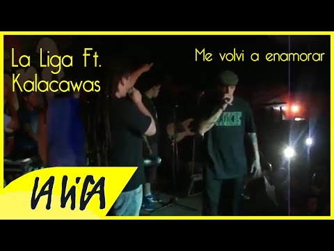 La Liga Ft. Kalacawas - Me Volvi a Enamorar (En Vivo 2014).