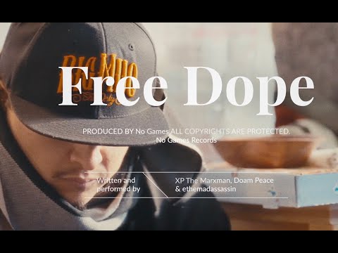 XP The Marxman & No Games - Free Dope feat. DoamPeace & ethemadassassin (Official Video 2025)