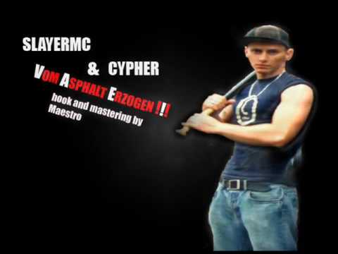 SLAYERMC,CYPHER,MAESTRO - VOM ASPHALT ERZOGEN