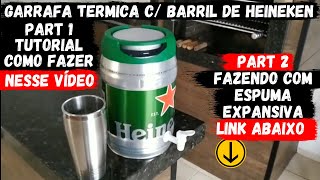 BARRIL DE HEINEKEN TRMICO TERERE