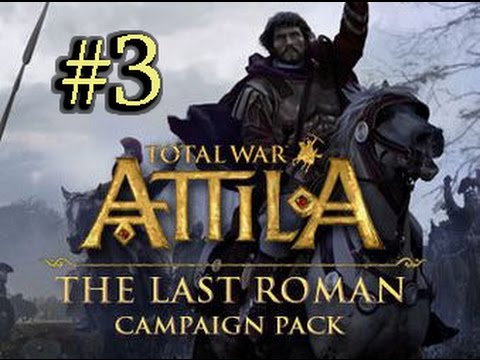 Հուստինիանոսի նոր առաջադրանքը - Attila: Total War The Last Roman Campaign #3 - Armenian/Հայերեն