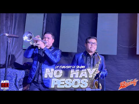 No Hay Pesos - Grupo Branly