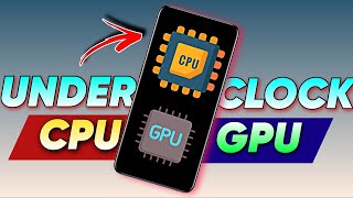 How to UNDERCLOCK Your Phone's CPU and GPU for Longer Battery Life 🔋