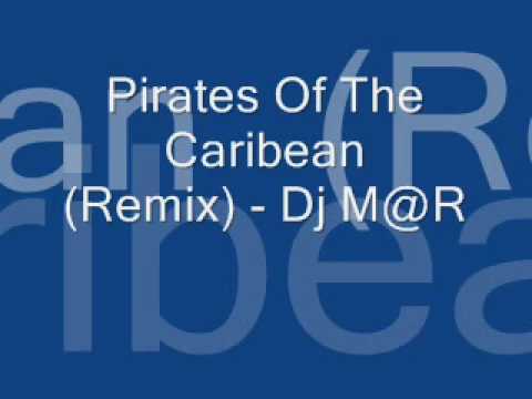 Pirates Of The Caribean (Remix) - Dj M@R