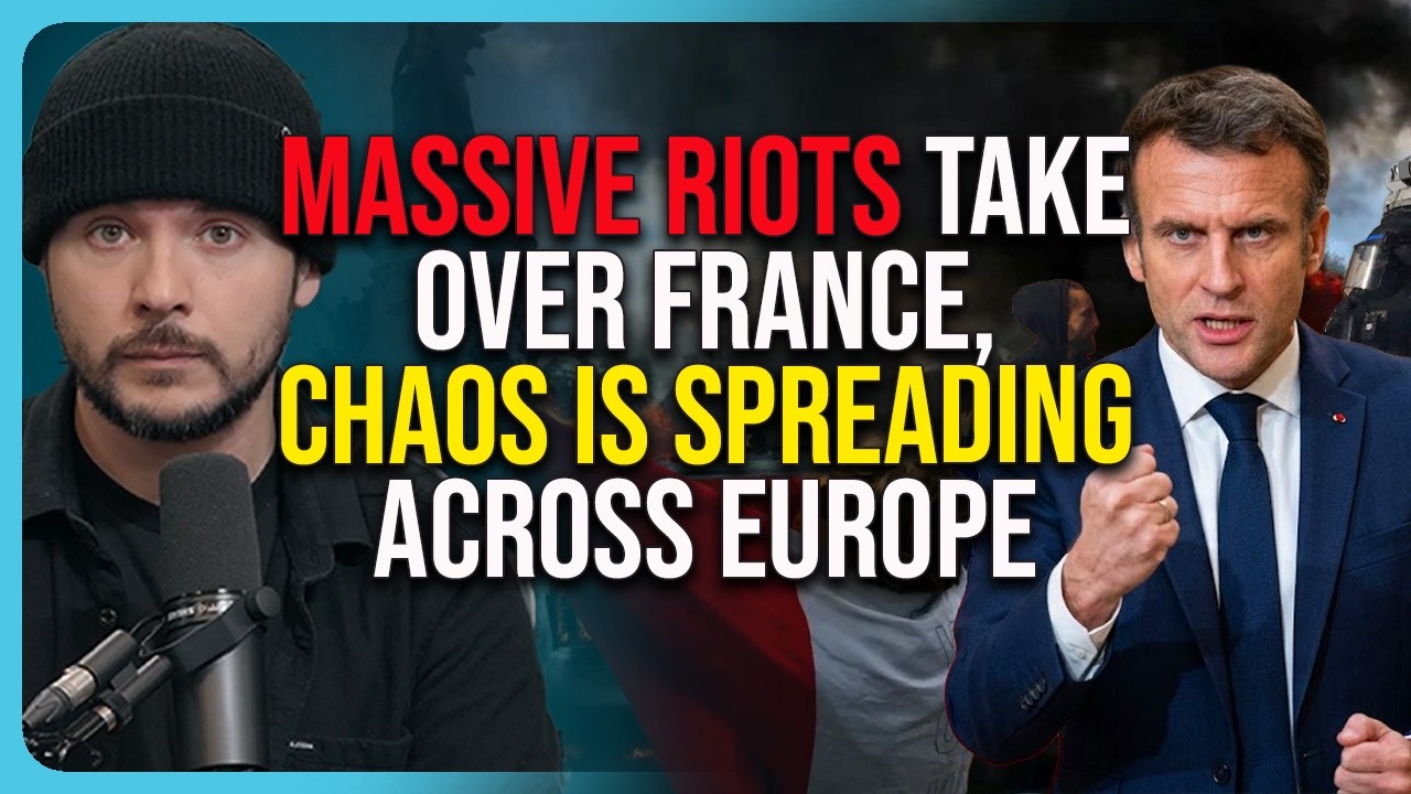 MASSIVE RIOTS Take Over France, CHAOS Is SPREADING Across EU