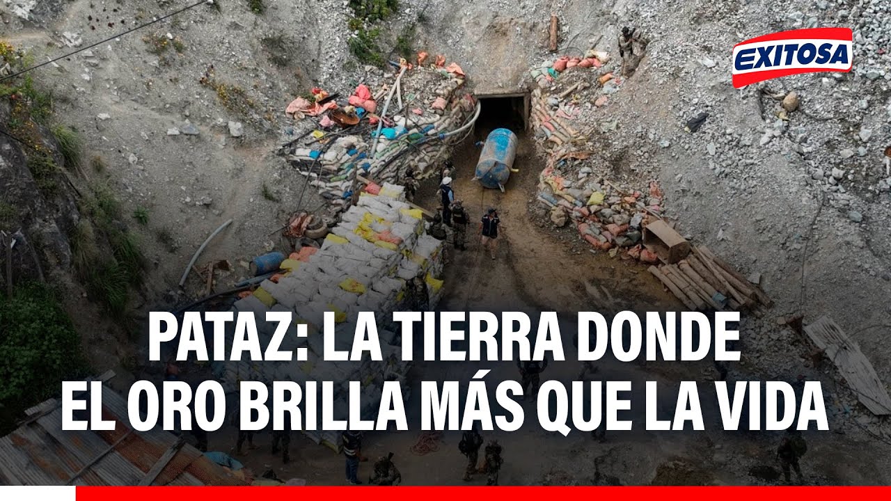 🔴🔵 Pataz: La tierra donde el oro brilla más que la vida