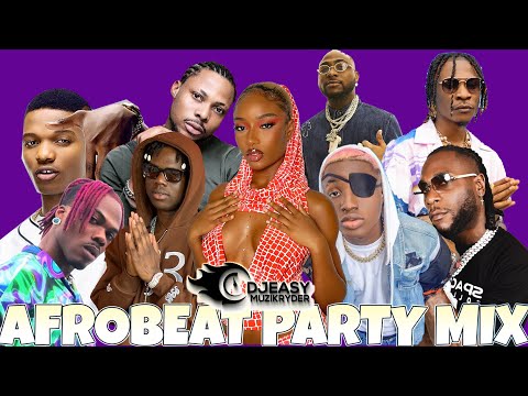 BEST OF AFROBEAT PARTY MIX 2023 REMA,AYRA STARR,BURNA BOY,CLAY,WIZKID,RUGER,ASAKE & MUCH MORE