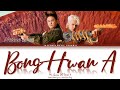 Norazo 노라조 Bong Hwan A Mr Queen OST Part 1 Color Coded Lyrics Han Rom Eng Lyrics 가사