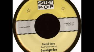 Soundgarden - Hunted Down (Record Day 45) (The Singles Vinyl) HD