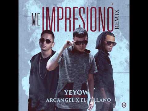 [TEMA NUEVO 2016] El Villano ft. Arcangel y Yeyow - Me Impresionó