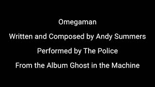 Omegaman with Lyrics (The Police: Ghost in the Machine 1981)
