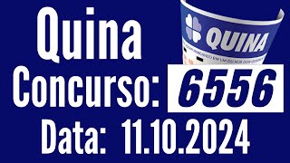 ???????? QUINA de hoje, RESULTADO da QUINA 6556, Resultado Quina, Quina 11/10,
