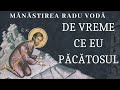 De Vreme Ce Eu Păcătosul Mănăstirea Radu Vodă