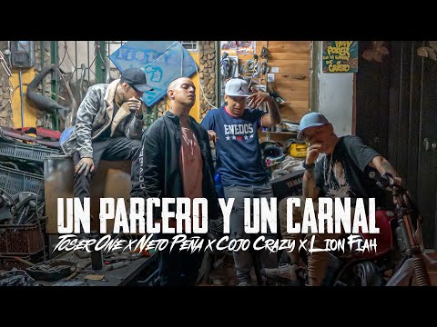 Toser One x Lion Fiah x Cojo Crazy x Neto Peña - Un Parcero y Un Carnal 🇲🇽🇨🇴
