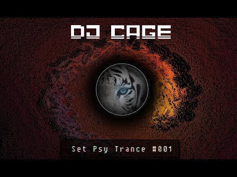 PSY TRANCE ►Vol.#001 🎧 |【BEST SESSIONS MUSIC 2017】▌SET MIX BY DJ CAGE▐ 🔊 ( •ω•) 🍉
