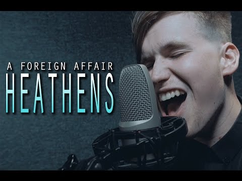 Twenty One Pilots - Heathens (Cover by A Foreign Affair)