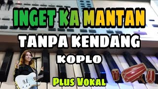Download lagu INGET KA MANTAN - WAGISTA || TANPA KENDANG KOPLO || PLUS VOKAL mp3 Download lagu INGET KA MANTAN - WAGISTA || TANPA KENDANG KOPLO || PLUS VOKAL mp3