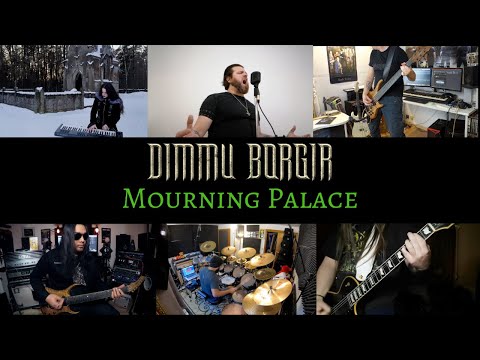Dimmu Borgir - Mourning Palace [Collaboration Cover]