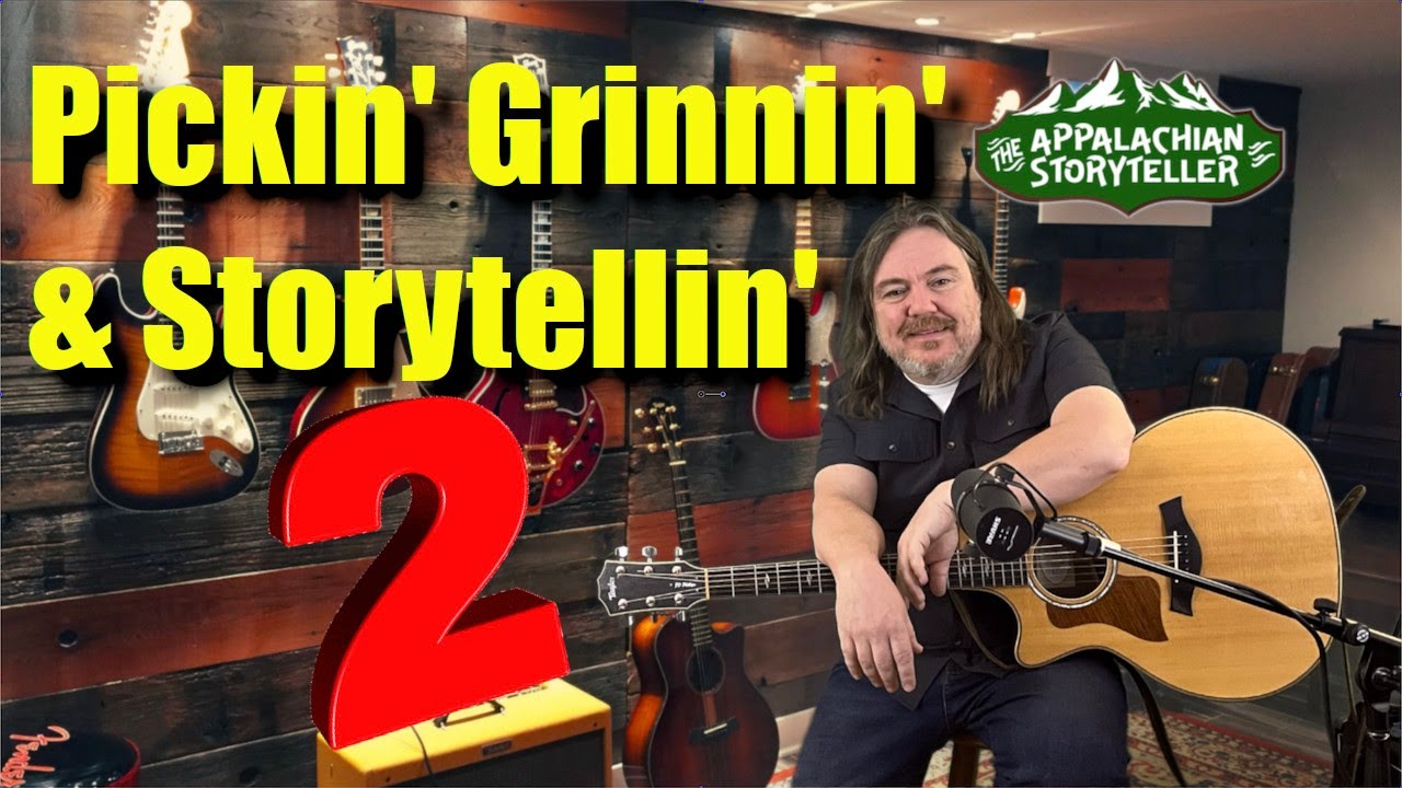 Pickin' Grinnin' and Storytelling Episode 2