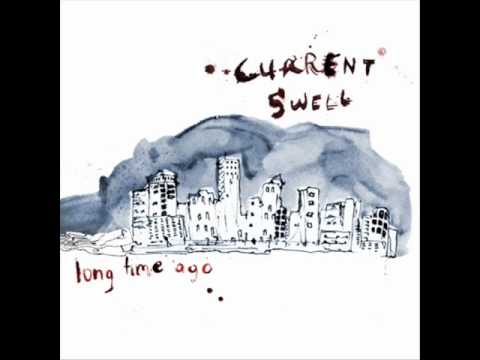 Get What's Mine- Current Swell