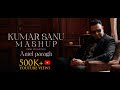 Kumar Sanu Mashup Aniel Paragh Prod By Slctbts Official Video