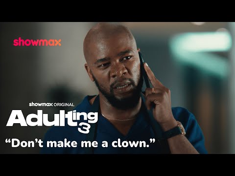Bonga seeing flames | Adulting S3 | Showmax Original