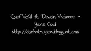 Chief WaKil ft Dewain Whitmore Stone Cold
