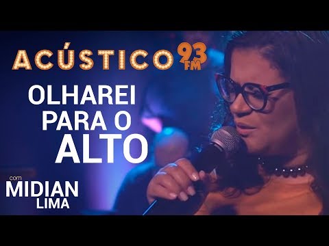 Midian Lima - OLHAREI PARA O ALTO Acústico 93 - AO VIVO - 2019