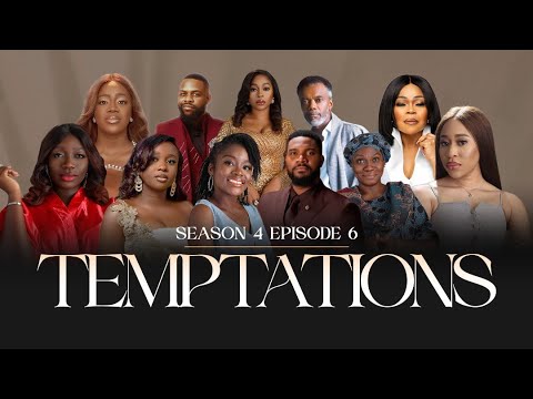 TEMPTATIONS | EP 6 | JUST US GIRLS SERIES | SEASON 4