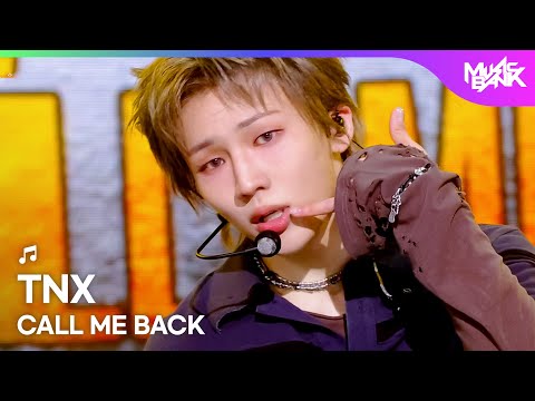 [COMEBACK🎉] TNX ティーエヌエックス 티엔엑스 - CALL ME BACK [Music Bank] | KBS WORLD TV 260123