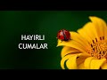 CUMA MESAJI - HAYIRLI CUMALAR WHATSAP MESAJI - 2019 EN YENİ CUMA DUASI