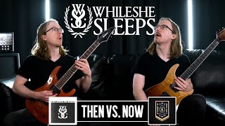 While She Sleeps THEN VS. NOW - Riffs From Their First Album and Last Album (2021) Riff Battle