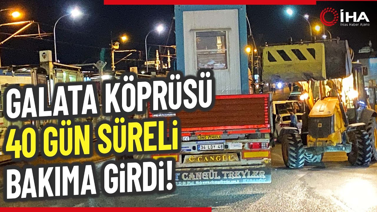 Galata Köprüsü'nde 40 Gün Sürecek Bakım Çalışmaları Başladı
