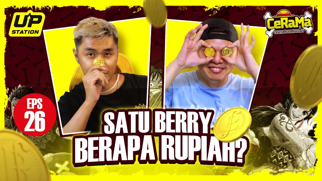 Menghitung Kurs Berry di One Piece, Berapa Bounty Luffy dalam Rupiah⁉️| #CeRaMa eps. 26