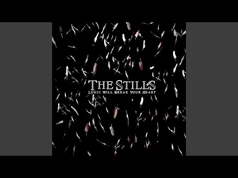 Yesterday Never Tomorrows - The Stills